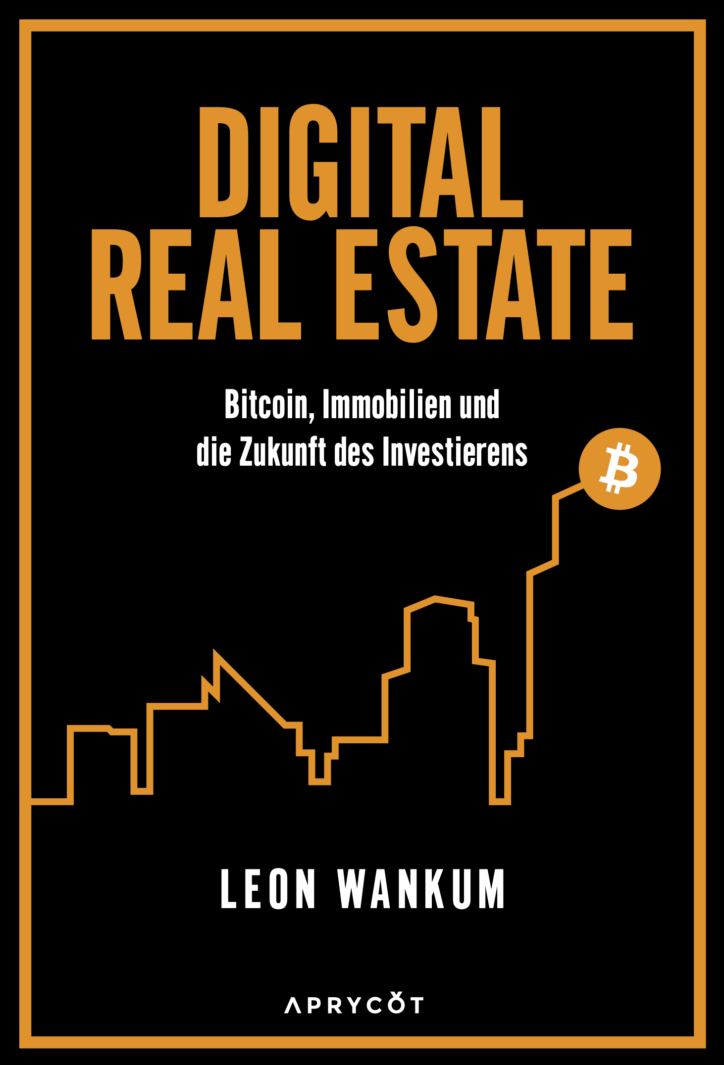 Digital Real Estate — Leon Wankum 